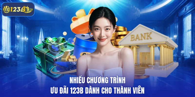 Nhiều chương trình ưu đãi 123B dành cho thành viên