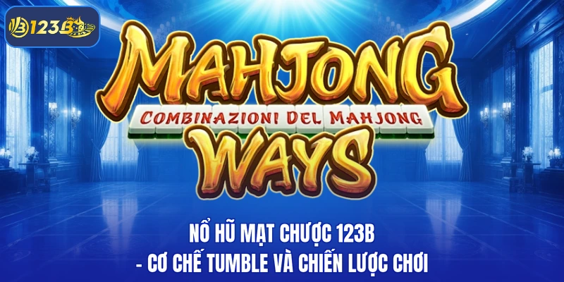 Nổ hũ mạt chược