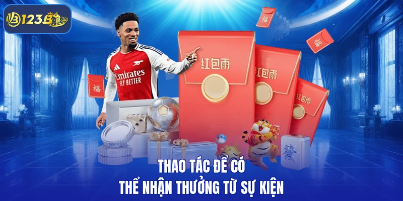 Thao tác để có thể nhận thưởng từ sự kiện