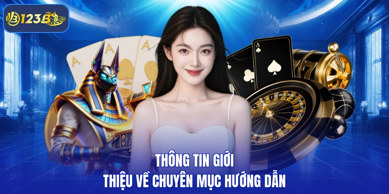 Thông tin giới thiệu về chuyên mục hướng dẫn